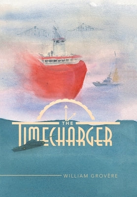 The Timecharger by Grovère, William