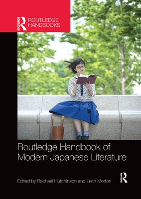 Routledge Handbook of Modern Japanese Literature by Hutchinson, Rachael