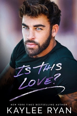 Is This Love? by Ryan, Kaylee