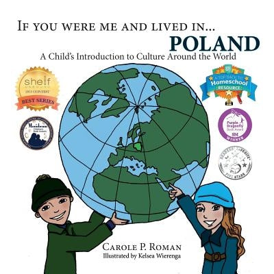 If You Were Me and Lived in...Poland: A Child's Introduction to Culture Around the World by Roman, Carole P.