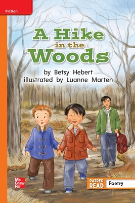 Reading Wonders Leveled Reader a Hike in the Woods: Approaching Unit 4 Week 5 Grade 2 by McGraw Hill