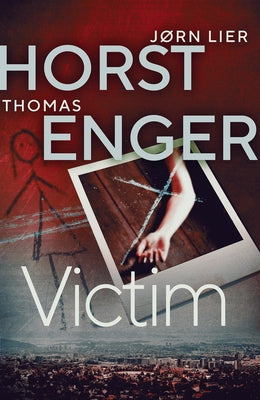 Victim: Volume 5 by Horst, J?rn Lier
