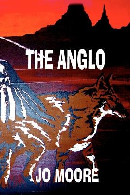 The Anglo by Moore, Jo