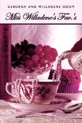 Miss Willadene's Fav.'s by Odom, Deborah