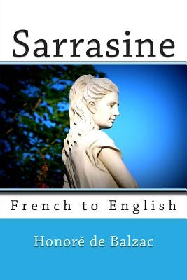 Sarrasine: French to English by Marcel, Nik