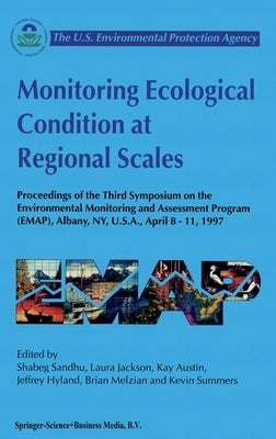 Monitoring Ecological Condition at Regional Scales by Sandhu, Shahbeg S.