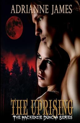 The Uprising by James, Adrianne