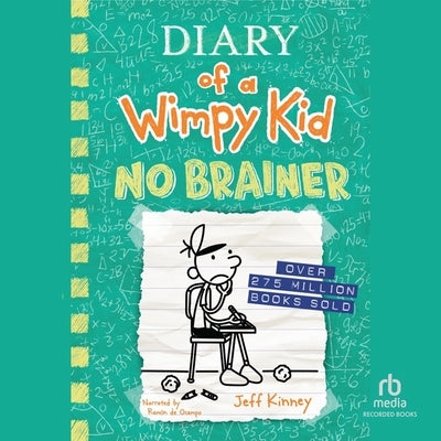 Diary of a Wimpy Kid: No Brainer by Kinney, Jeff