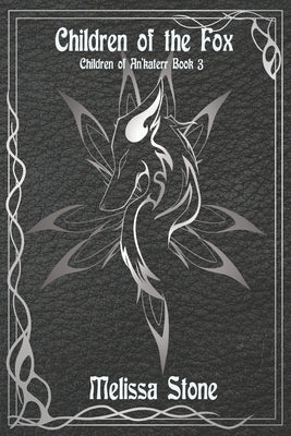Children of the Fox by Stone, Melissa