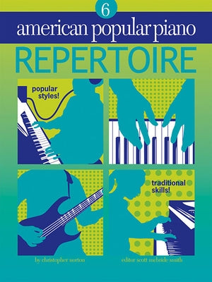 American Popular Piano - Repertoire: Repertoire Level 6 by Norton, Christopher