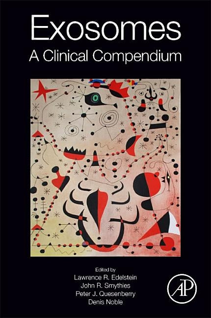 Exosomes: A Clinical Compendium by Edelstein, Larry