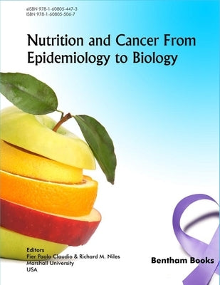 Nutrition and Cancer from Epidemiology to Biology by Niles, Richard M.
