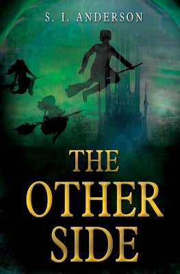 The Other Side: (Thomas Skinner Book 1) by Anderson, S. I.