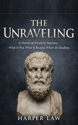 The Unraveling by Law, Harper