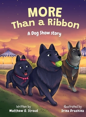 More Than A Ribbon: A Dog Show Story by Stroud, Matthew Garrett