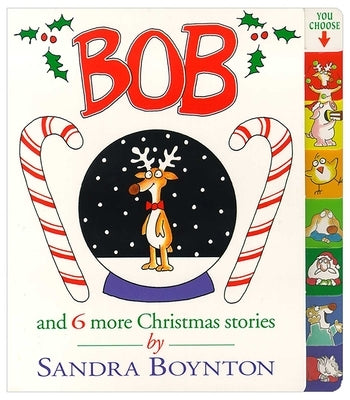 Bob: And 6 More Christmas Stories by Boynton, Sandra