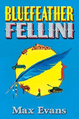Bluefeather Fellini by Evans, Max