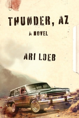 Thunder, AZ by Loeb, Ari