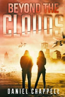 Beyond the Clouds by Chappell, Daniel