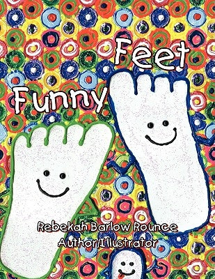 Funny Feet by Rounce, Rebekah Barlow