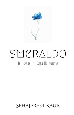 Smeraldo by Kaur, Sehajpreet