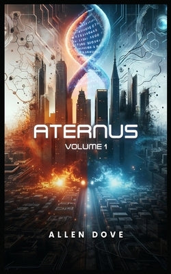 Aternus: Vol. 1 by Dove, Allen