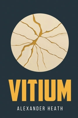 Vitium by Heath, Alexander