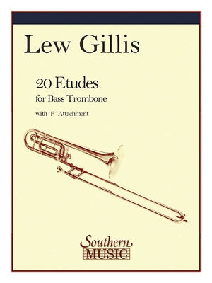 20 Etudes for Bass Trombone: Bass Trombone by Gillis, Lew