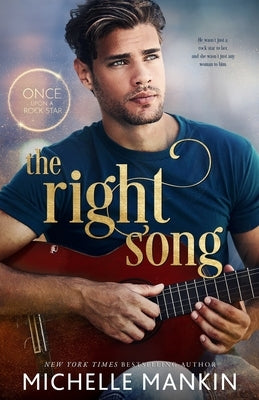 The Right Song by Mankin, Michelle