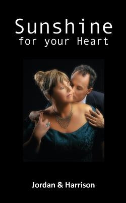 Sunshine for your Heart by Harrison, Jordan &.