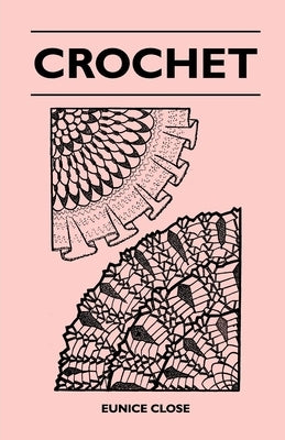 Crochet by Close, Eunice