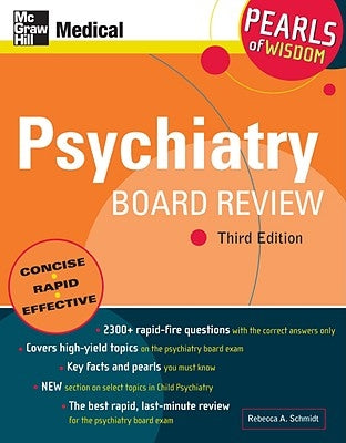 Psychiatry Board Review: Pearls of Wisdom, Third Edition by Schmidt, Rebecca A.