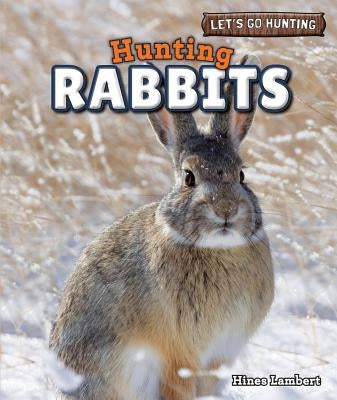 Hunting Rabbits by Lambert, Hines