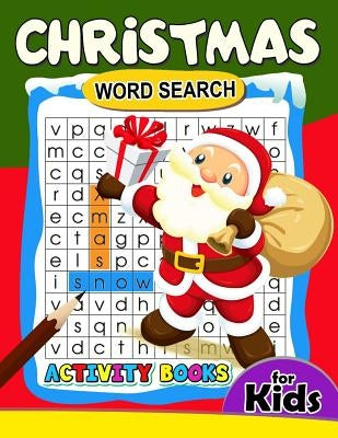 Christmas Word Search Activity Book for Kids: Activity book for boy, girls, kids Ages 2-4,3-5,4-8 by Preschool Learning Activity Designer