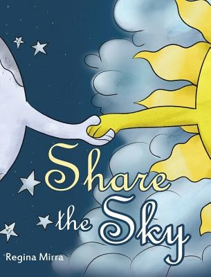 Share the Sky by Mirra, Regina