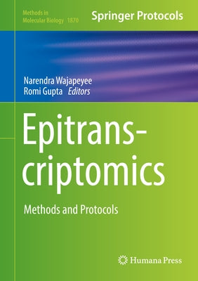 Epitranscriptomics: Methods and Protocols by Wajapeyee, Narendra