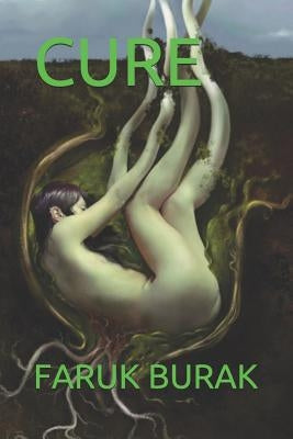 Cure by Burak, Faruk