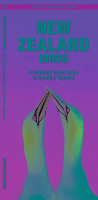 New Zealand Birds: A Folding Pocket Guide to Familiar Species by Kavanagh, James