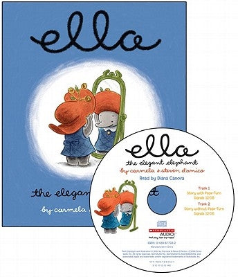 Ella the Elegant Elephant [With Audio CD] by D'Amico, Carmela