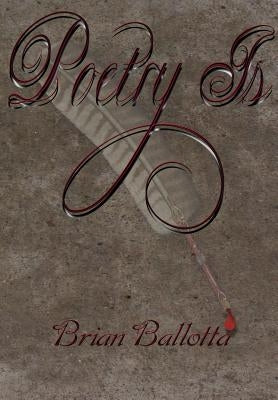 Poetry Is by Ballotta, Brian