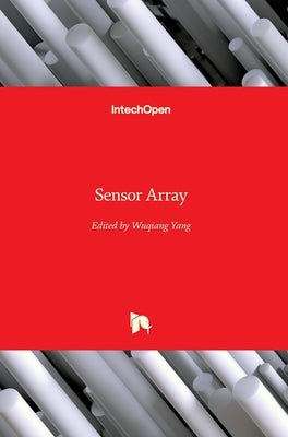 Sensor Array by Yang, Wuqiang
