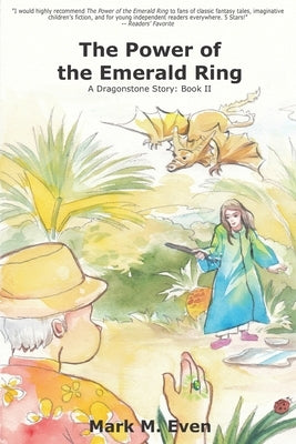 The Power of the Emerald Ring: A Dragonstone Story - Book II by Even, Mark