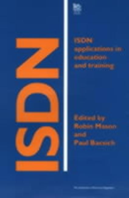 ISDN: Applications in Education and Training by Mason, Robin