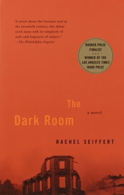 The Dark Room by Seiffert, Rachel