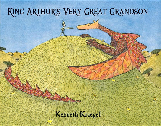 King Arthur's Very Great Grandson by Kraegel, Kenneth