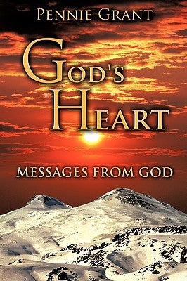 God's Heart by Grant, Pennie