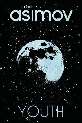 Youth by Asimov, Isaac
