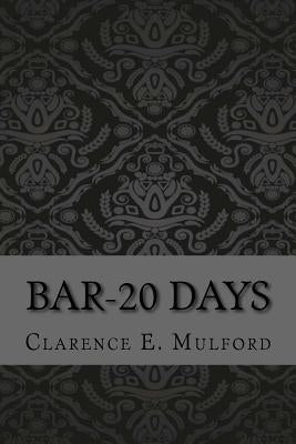 Bar-20 days by Mulford, Clarence E.