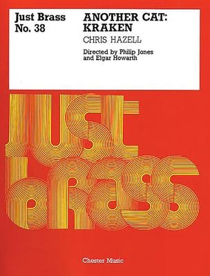 Chris Hazell: Kraken - Another Cat (Just Brass No.38) by Hazell, Chris