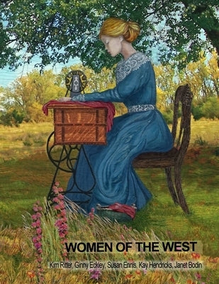 Women of the West by Ritter, Kim